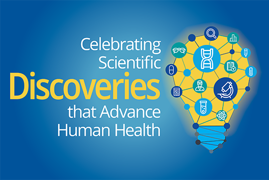 Graphic: Celebrating Scientific Discoveries that Advance Human Health